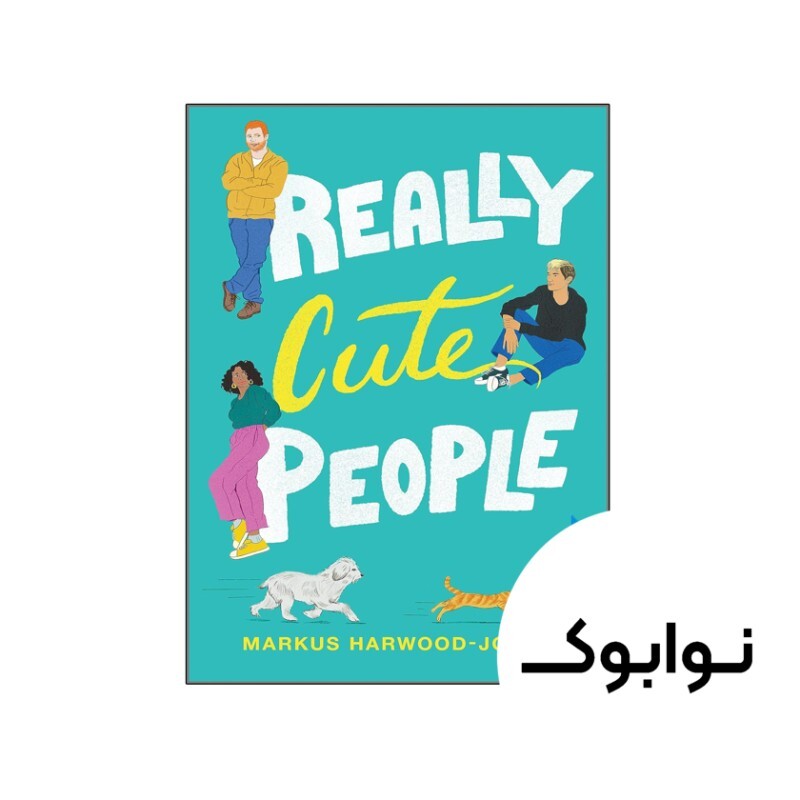 کتاب Really Cute People (رمان واقعا مردم ناز)