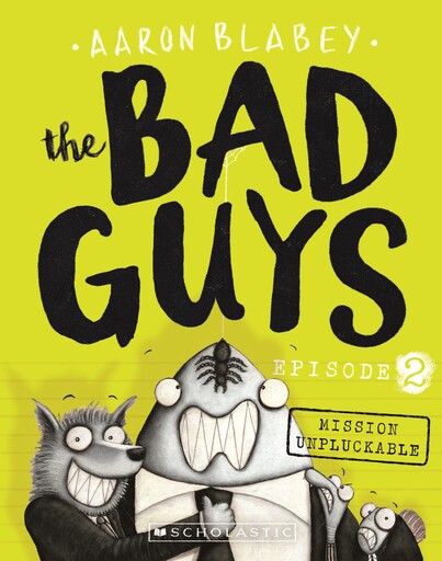 the BAD GUYS 2 Misson unpluckable