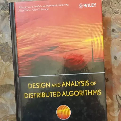 Design and Analysis of Destributed Algorithms Nicola Santoro WILEY قطع وزیری و جلد سخت سلفون چاپ افست هند