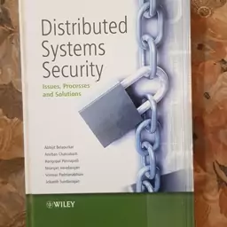 Destributed Systems Security  WILEY قطع وزیری و جلد سخت سلفون چاپ افست هند