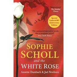 کتاب زبان اصلی Sophie Scholl and the White Rose اثر Annette DumbachJud Newborn
