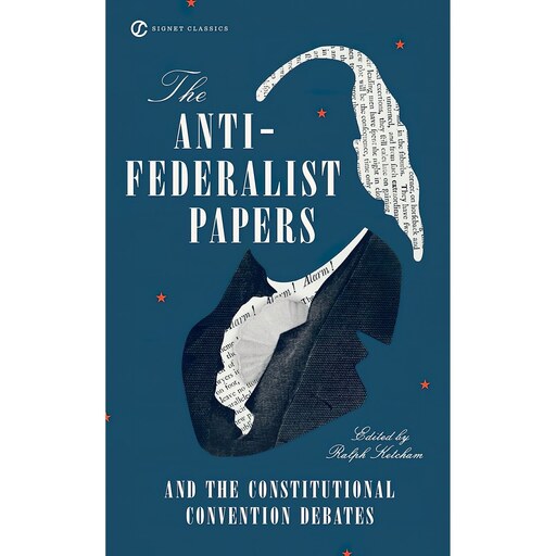 کتاب زبان اصلی The AntiFederalist Papers and the Constitutional Convention Debat