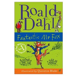 کتاب داستان Fantastic Mr. Fox اثر Roald Dahl، زبان انگلیسی، مصور، آموزش زبان انگلیسی نوجوانان، اقای روباه شگفت انگیز
