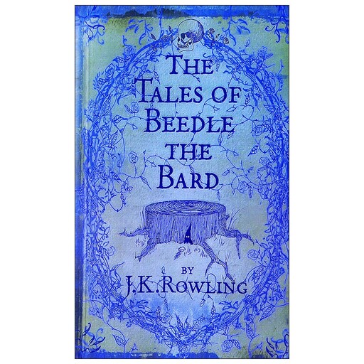 کتاب داستان The Tales Of Beedle The Bard(افسانه های بیدل قصه گو)، اثر  J. K Rowling (جی کی رولینگ) ،چاپ اورجینال، فانتزی