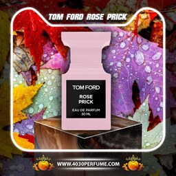 ادکلن تام فورد رز پریک Tom Ford Rose Prick