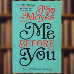 کتاب Me before you اثر جوجو مویز