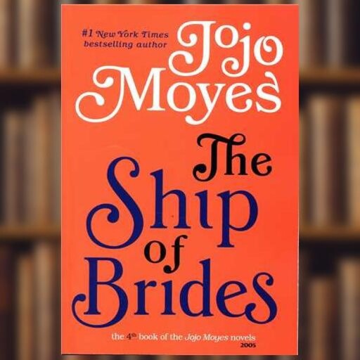 کتاب The ship of brides (360 درجه) اثر جوجو مویز