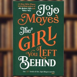 کتاب The girl you left behind اثر جوجو مویز