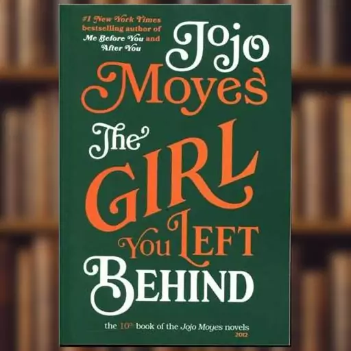 کتاب The girl you left behind اثر جوجو مویز