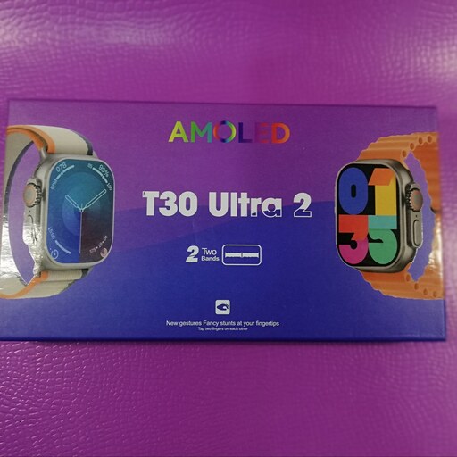 ساعت هوشمند t30 ultra2- جدیدترین نسخه - صفحه نمایش AMOLED دارای دو بند جدیدترین نسخه 2024