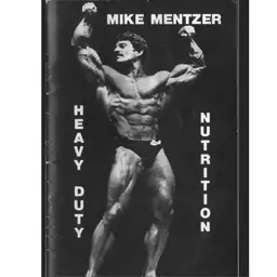 کتاب تغذیه وظیفه سنگین ( ترجمه فارسی )- مایک منتزر Heavy Duty Nutrition - Mike Mentzer - ارسال رایگان