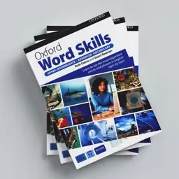 کتاب اکسفورد ورد اسکیل ادونس ویرایش دوم  Word Skill Advanced 2nd Edition