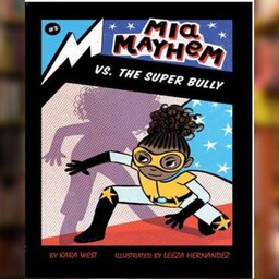 کتاب Mia Mayhem vs. the Super Bully ماجراهای میا (شکست قلدر قلدرها) اثر کارا وست نشر سبزان