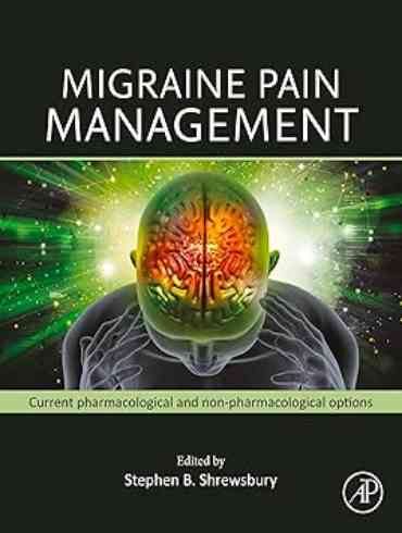 دانلود کتاب Migraine Pain Management: Current Pharmacological and Non-pharmacological Options 1st Edition