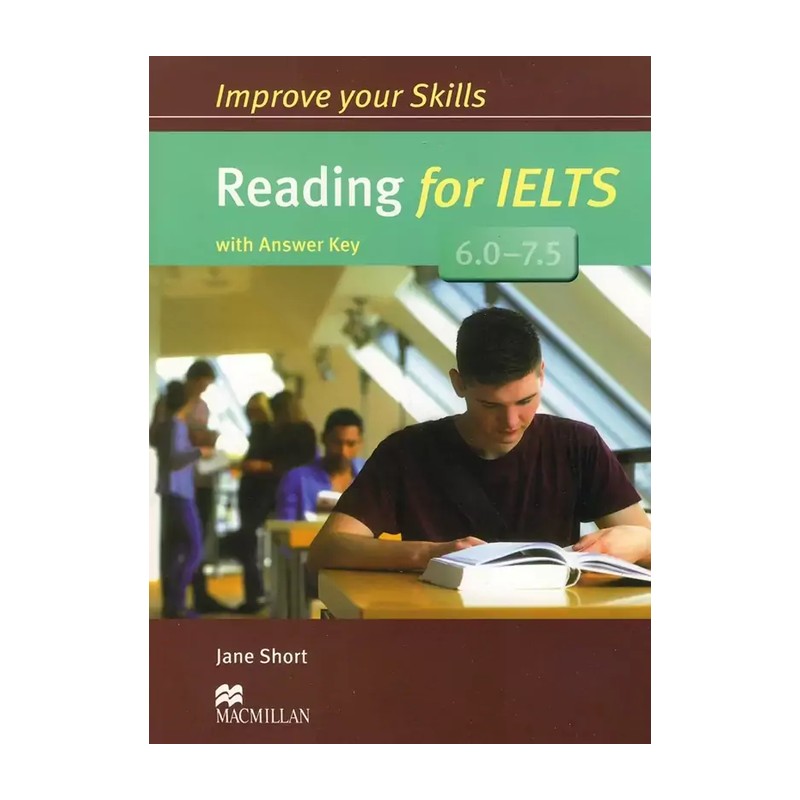 کتاب ایمپروو یور اسکیلز ریدینگ فور آیلتس بند 6 - Improve Your Skills Reading for IELTS Band 7.5
