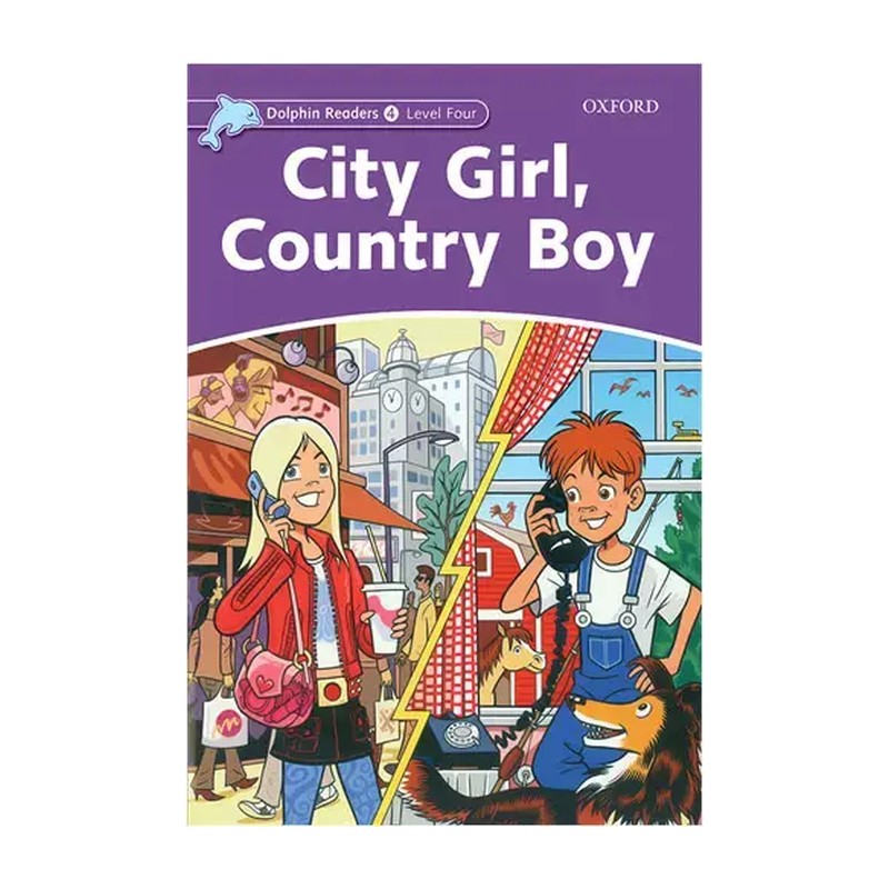 کتاب داستان دلفین Dolphin Readers 4 City Girl Country Boy