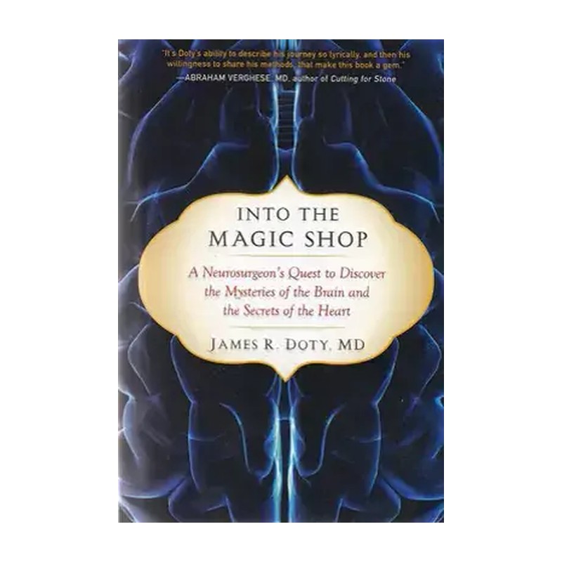 کتاب Into the Magic Shop اثر James R. Doty MD انتشارات سلادون