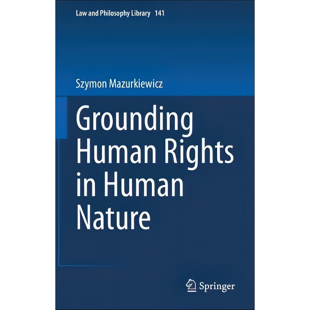کتاب Grounding Human Rights in Human Nature اثر Szymon Mazurkiewicz انتشارات بله