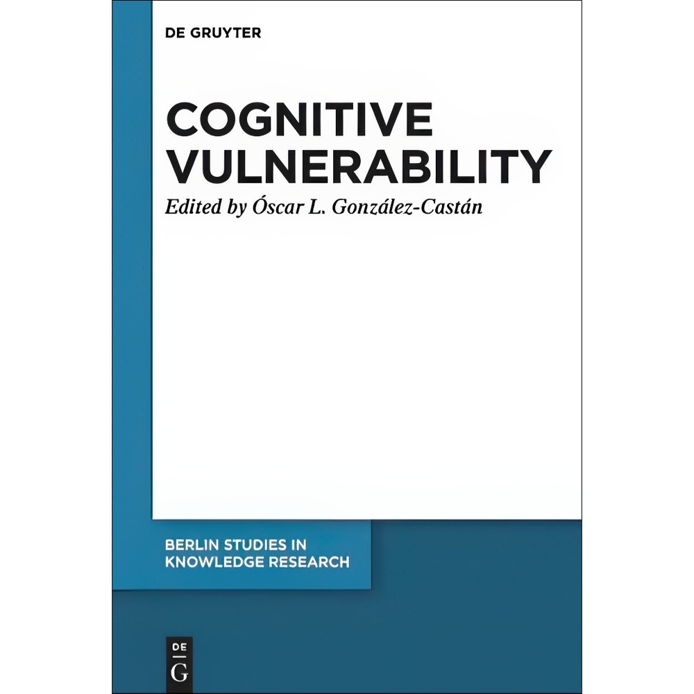 کتاب Cognitive Vulnerability An Epistemological Approach اثر scar Lucas Gonzalez-Castan (editor) انتشارات بله
