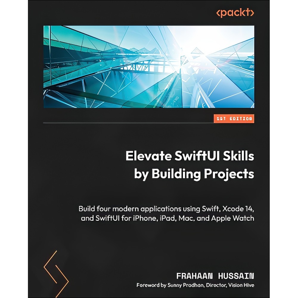 کتاب Elevate SwiftUI Skills by Building Projects اثر Frahaan Hussain انتشارات بله