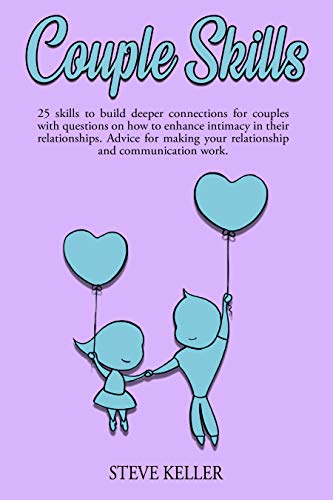 خرید و دانلود نسخه کامل کتاب Couple Skills: 25 skills to build deeper connections for couples with questions on how to