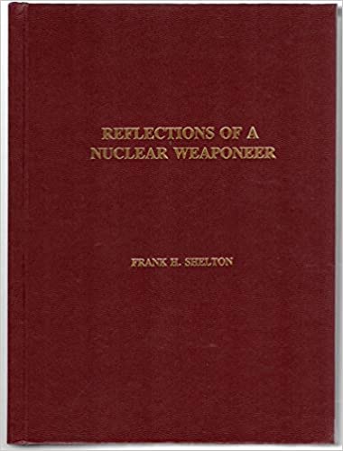 خرید و دانلود نسخه کامل کتاب Reflections of a Nuclear Weaponeer BY Shelton – Pdf