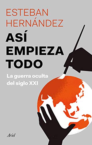 خرید و دانلود نسخه کامل کتاب Así empieza todo: La guerra oculta del siglo XXI (Spanish Edition) – + pdf