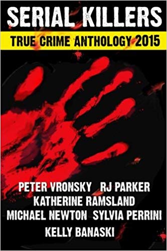 خرید و دانلود نسخه کامل کتاب 2015 Serial Killers True Crime Anthology  Volume II (Annual True Crime Anthology) (Volume 2