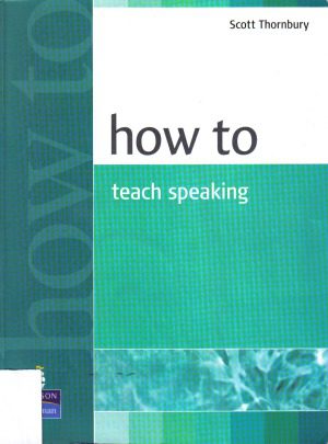 خرید و دانلود نسخه کامل کتاب How to Teach Speaking BY Thornbury – Pdf