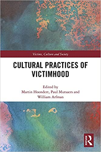 خرید و دانلود نسخه کامل کتاب Cultural Practices of Victimhood (Victims  Culture and Society) – PDF