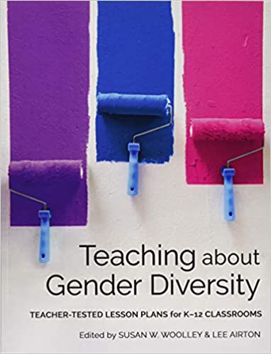 خرید و دانلود نسخه کامل کتاب Teaching About Gender Diversity: Teacher-Tested Lesson Plans for K–12 Classrooms[2020] –