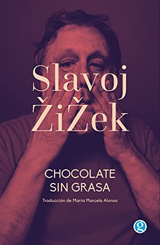 خرید و دانلود نسخه کامل کتاب Chocolate sin grasa (Colección Slavoj Žižek nº 5) (Spanish Edition) [2021] – + pdf