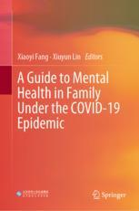 خرید و دانلود نسخه کامل کتاب A Guide to Mental Health in Family Under the COVID-19 Epidemic – PDF