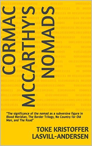 خرید و دانلود نسخه کامل کتاب Cormac McCarthy s Nomads: “The significance of the nomad as a subversive figure in Blood Me