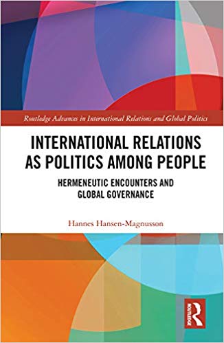 خرید و دانلود نسخه کامل کتاب International Relations as Politics among People: Hermeneutic Encounters and Global Governa