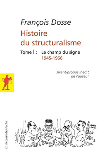 خرید و دانلود نسخه کامل کتاب L histoire du structuralisme – tome 1 – le champ du signe 1945-1966 (Poche / Sciences humai