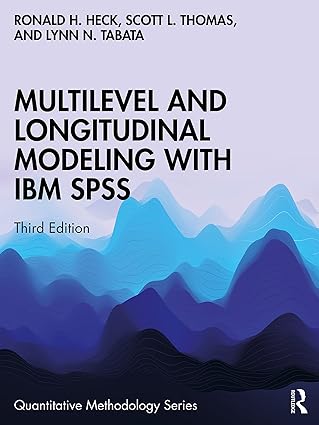 خرید و دانلود نسخه کامل کتاب Multilevel and Longitudinal Modeling with IBM SPSS (Quantitative Methodology Series) 3rd Ed