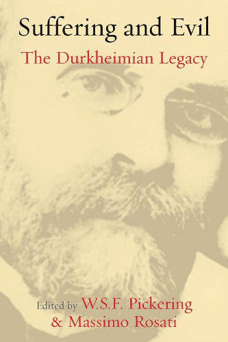 خرید و دانلود نسخه کامل کتاب Suffering and Evil: The Durkheimian Legacy – PDF