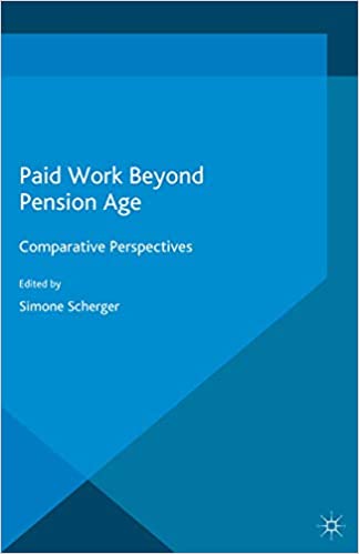 خرید و دانلود نسخه کامل کتاب Paid Work Beyond Pension Age: Comparative Perspectives BY Scherger – Pdf