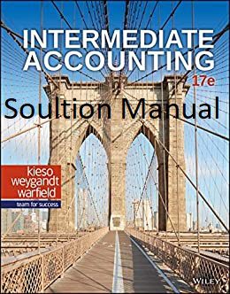 خرید و دانلود نسخه کامل کتاب [Soultion Manual] Intermediate Accounting (17th Edition) BY Kieso – Word