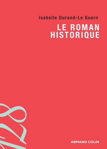 خرید و دانلود نسخه کامل کتاب Le roman historique (Lettres) – + Pdf