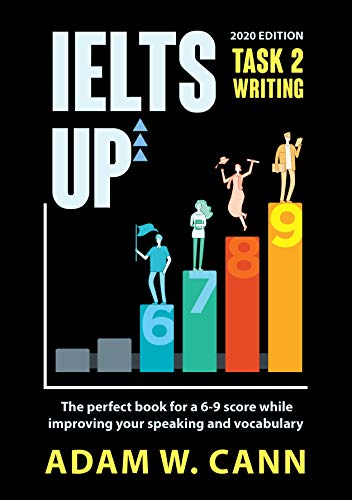 خرید و دانلود نسخه کامل کتاب IELTS UP TASK 2 Writing: The perfect book for a 6-9 score while improving your speaking and