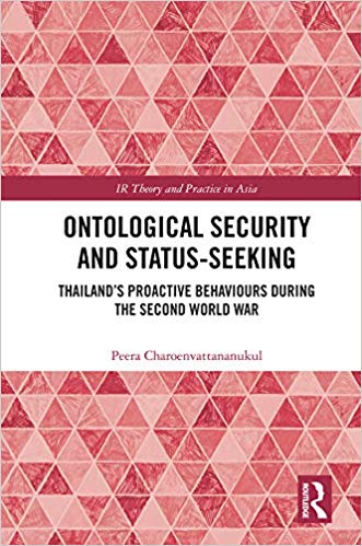 خرید و دانلود نسخه کامل کتاب Ontological Security and Status-Seeking: Thailand’s Proactive Behaviours during the Second