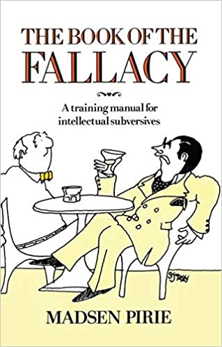خرید و دانلود نسخه کامل کتاب Book of the Fallacy: A Training Manual for Intellectual Subversives – pdf