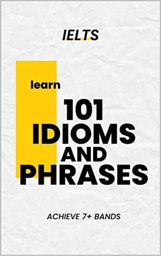 خرید و دانلود نسخه کامل کتاب 101 idioms and phrases  achieve more than 7 bands in IELTS : learn native vocabulary of Eng