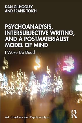 خرید و دانلود نسخه کامل کتاب Psychoanalysis  Intersubjective Writing  and a Postmaterialist Model of Mind : I Woke Up De