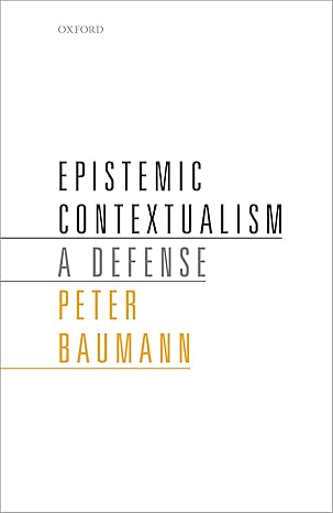 خرید و دانلود نسخه کامل کتاب Epistemic Contextualism: A Defense – Pdf