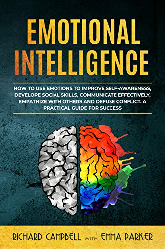 خرید و دانلود نسخه کامل کتاب Emotional Intelligence: How to Use Emotions to Improve Self-Awareness – + Pdf