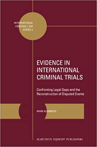 خرید و دانلود نسخه کامل کتاب Evidence in International Criminal Trials: Confronting Legal Gaps and the Reconstruction of