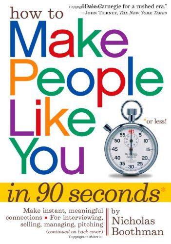 خرید و دانلود نسخه کامل کتاب How to make people like you in 90 seconds or less / by Nicholas Boothman – PDF